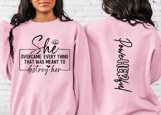 She overcame Crewneck Sweater/Hoodies