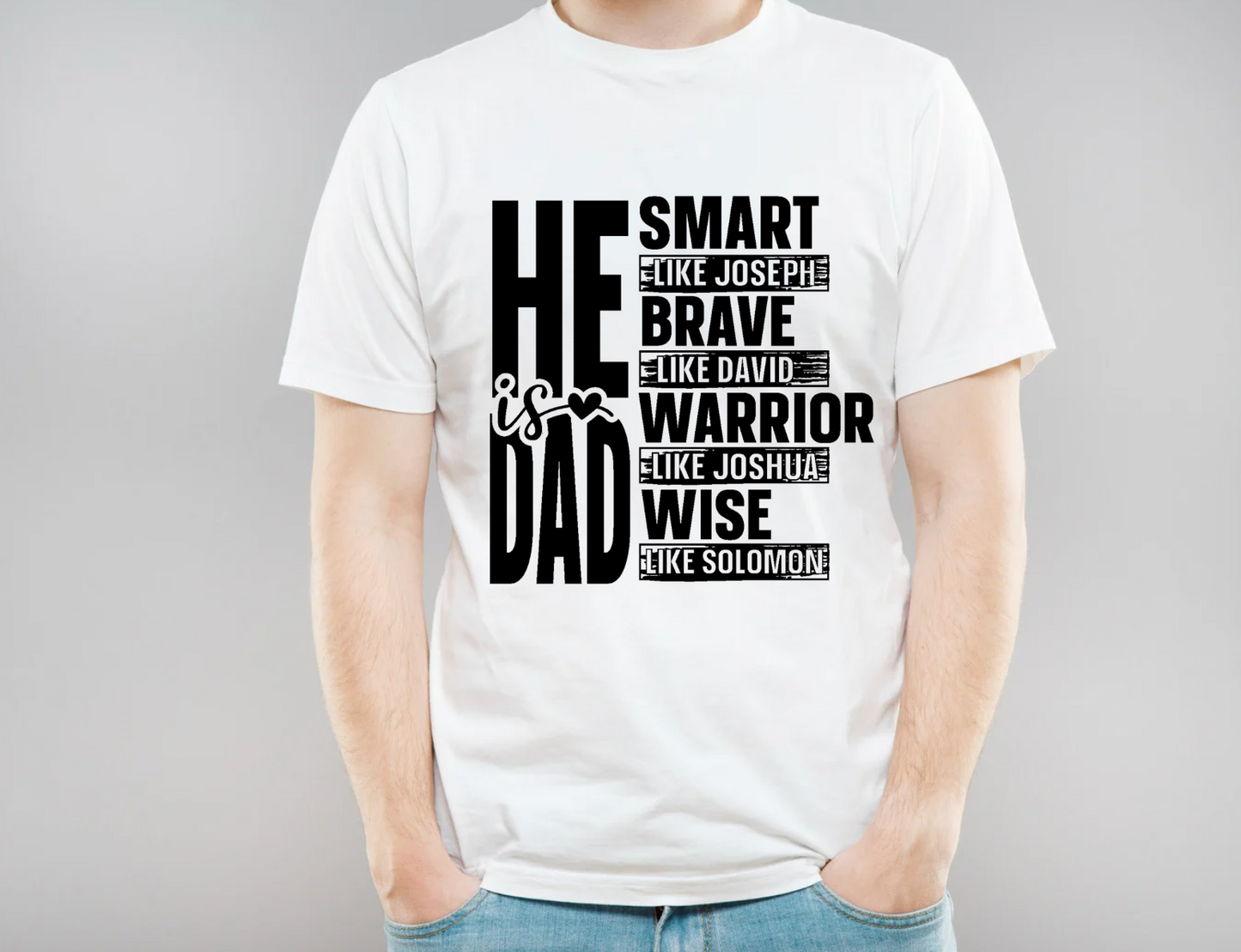 He is Dad (Bible verse) Men's T-Shirt