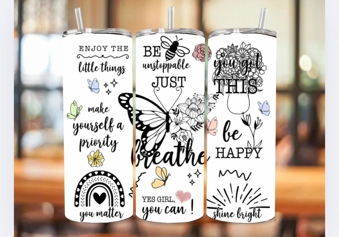 Breathe,Be happy affirmations Tumbler
