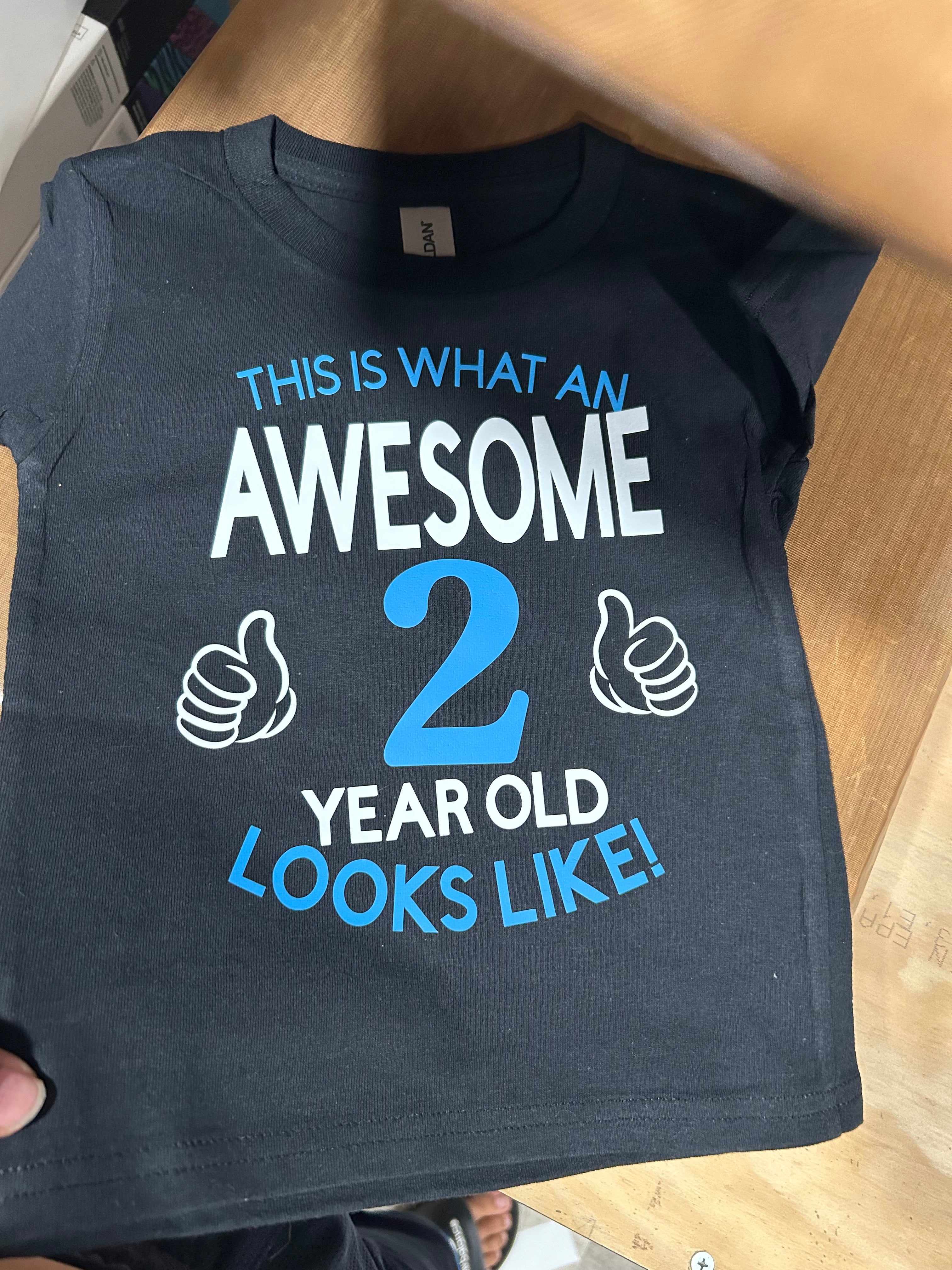 Awesome 2 year old Shirt