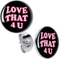 Love That 4 You Stud Earrings by Onyx O