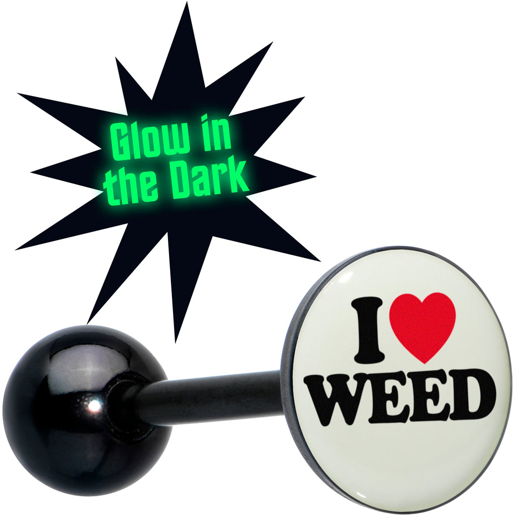 Glow in the Dark Black Anodized I Love Weed Barbell Tongue Ring by Onyx O