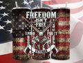 La libertad no es gratis Vaso de 20 oz