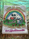 Life is Sweet T-Shirt