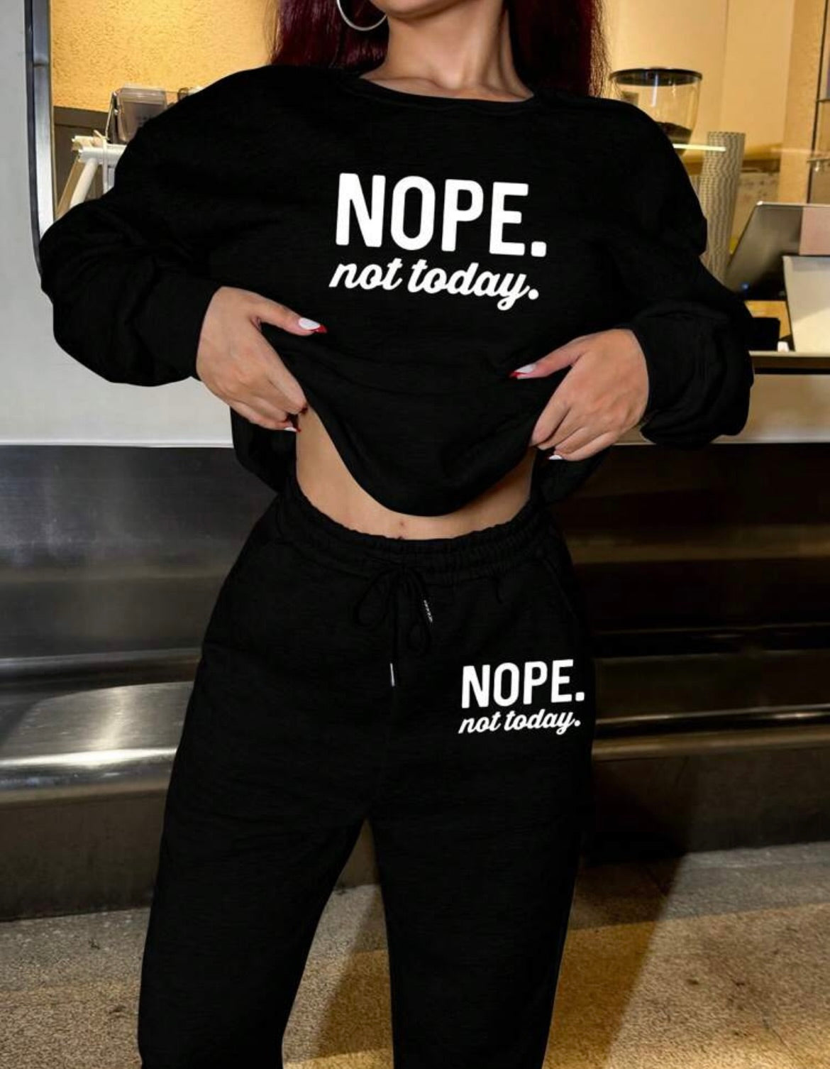 Nope not today Sweat suit Set