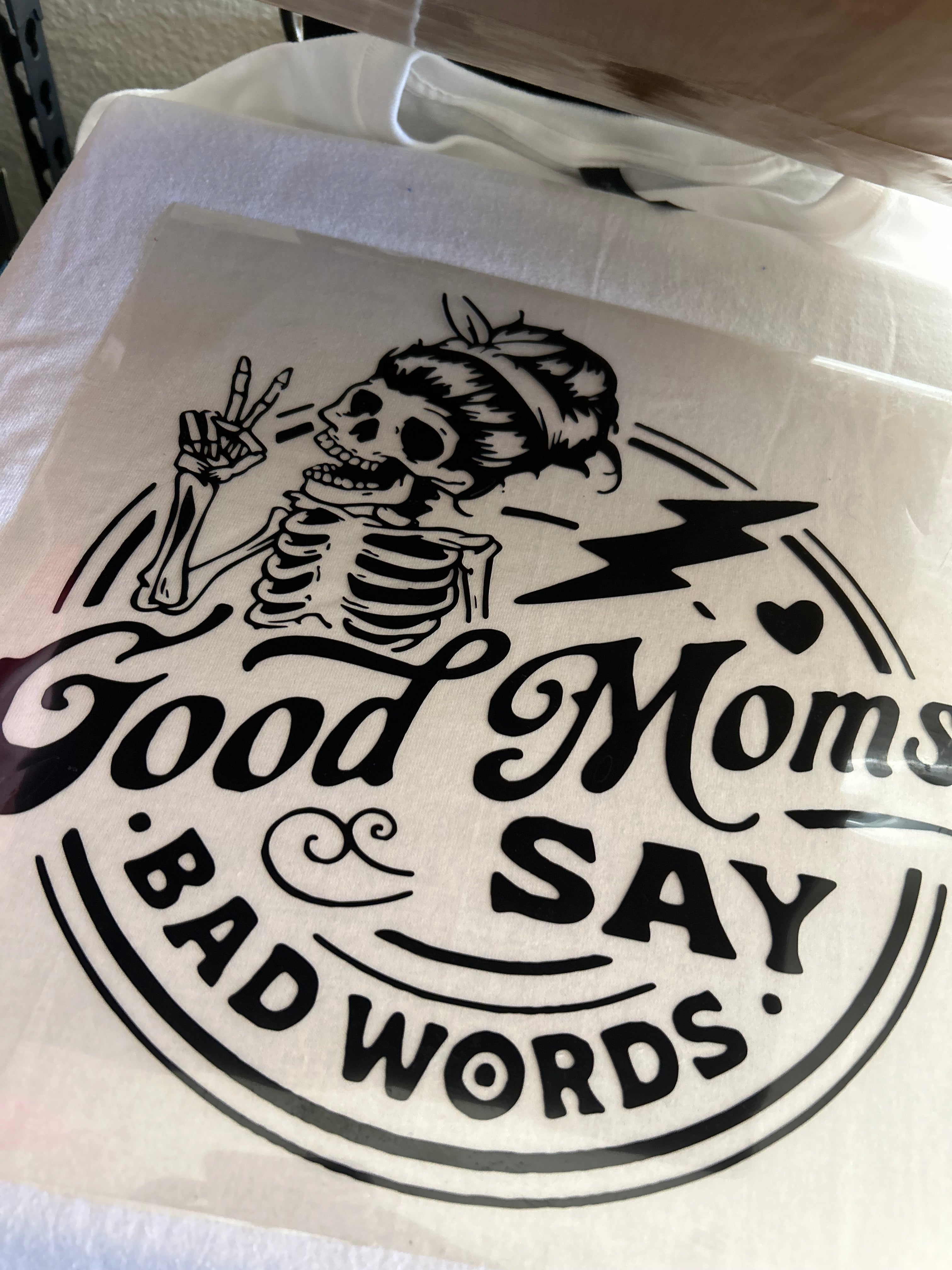 Good Moms say Bad words