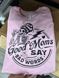 Good Moms say Bad words