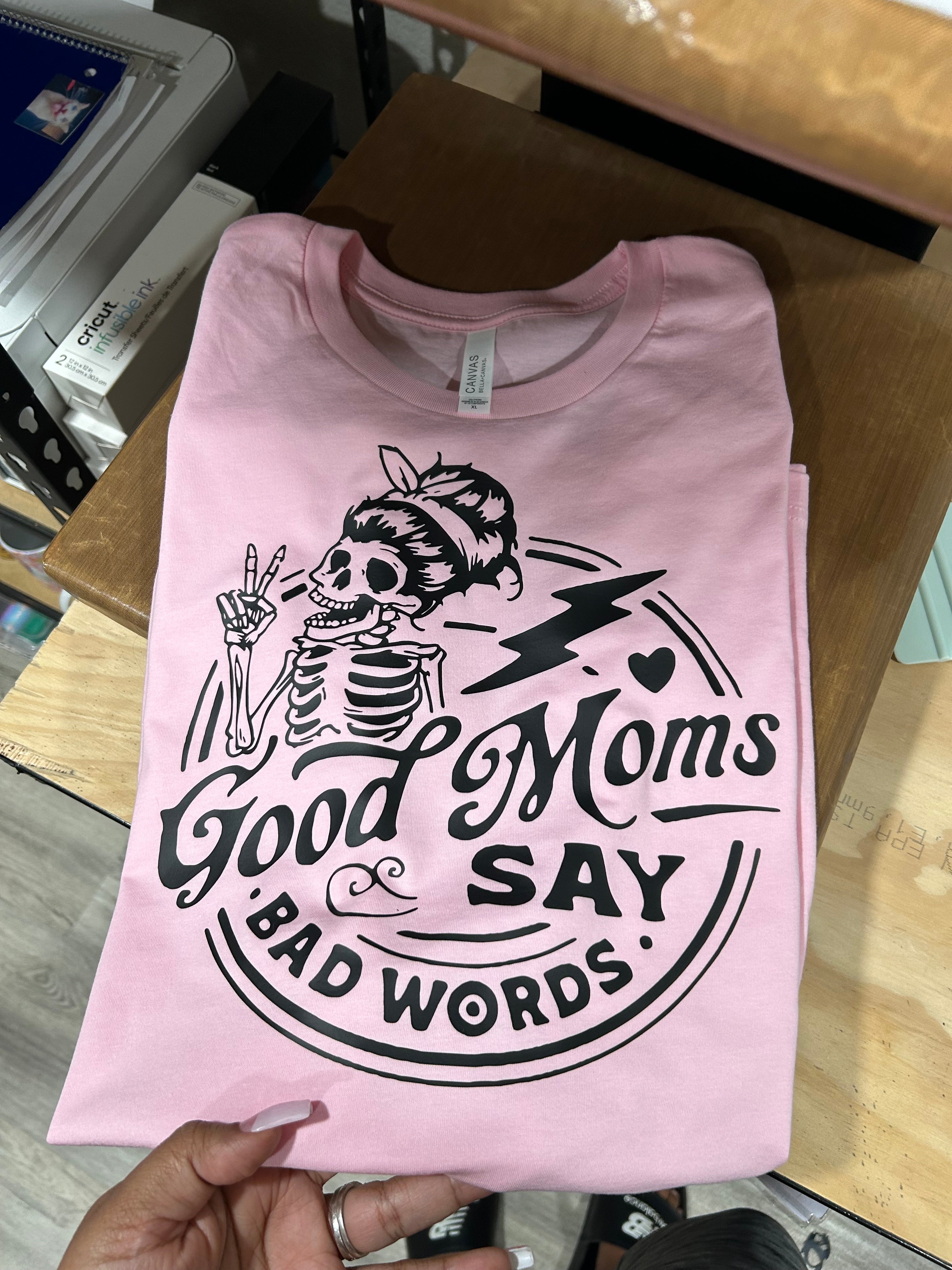 Good Moms say Bad words