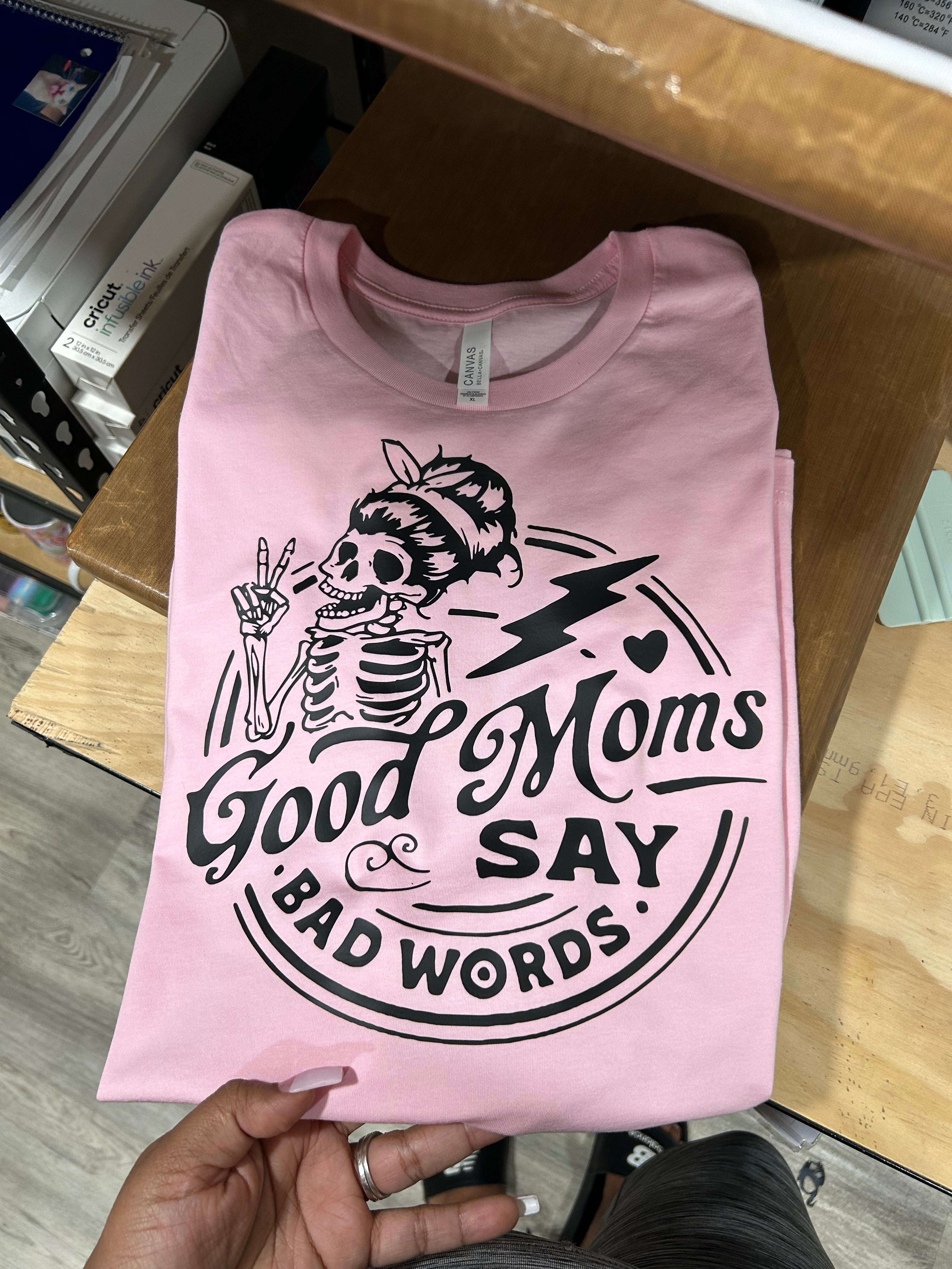 Good Moms say Bad words
