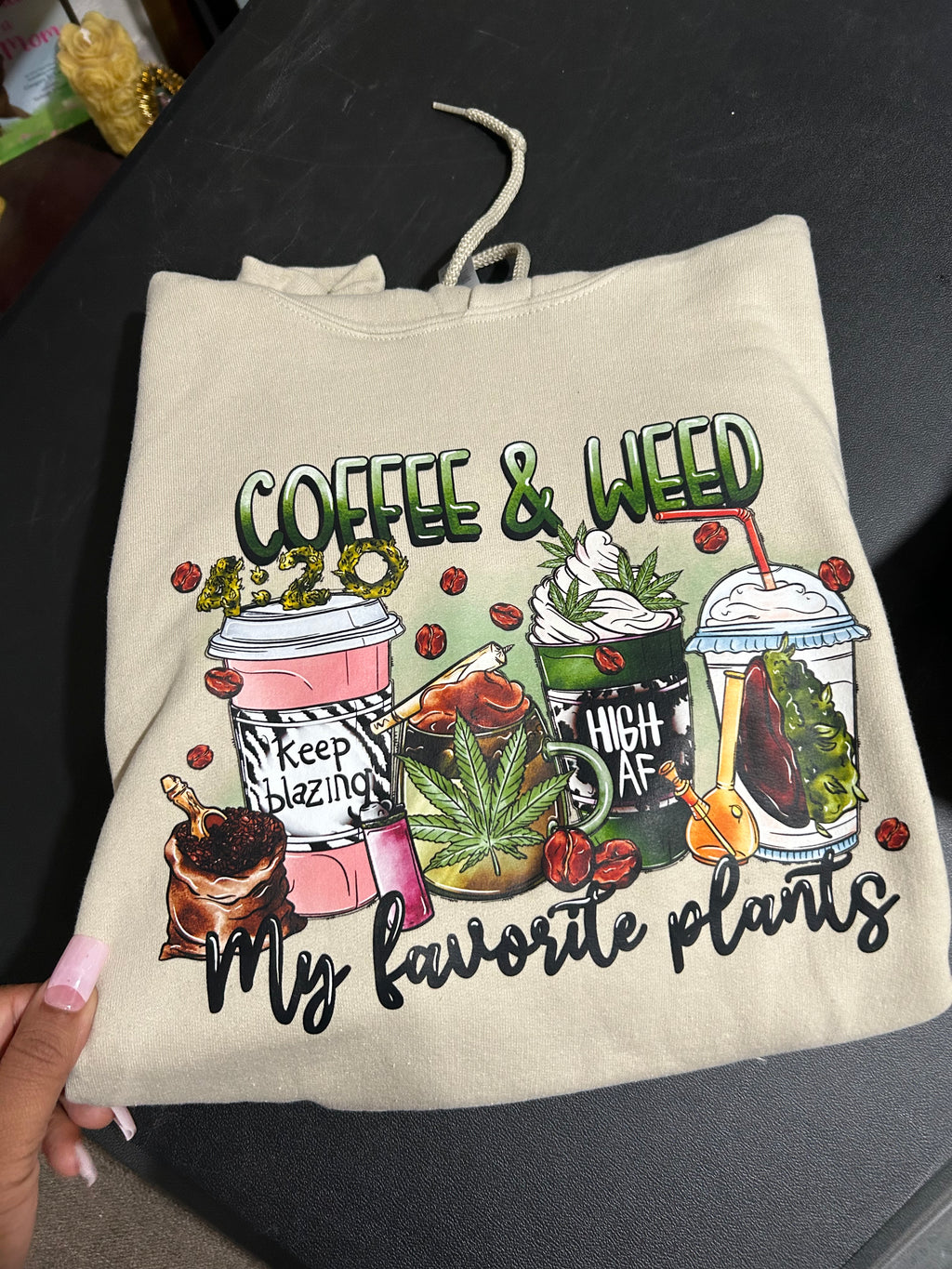 Coffee and Weed Hoodie