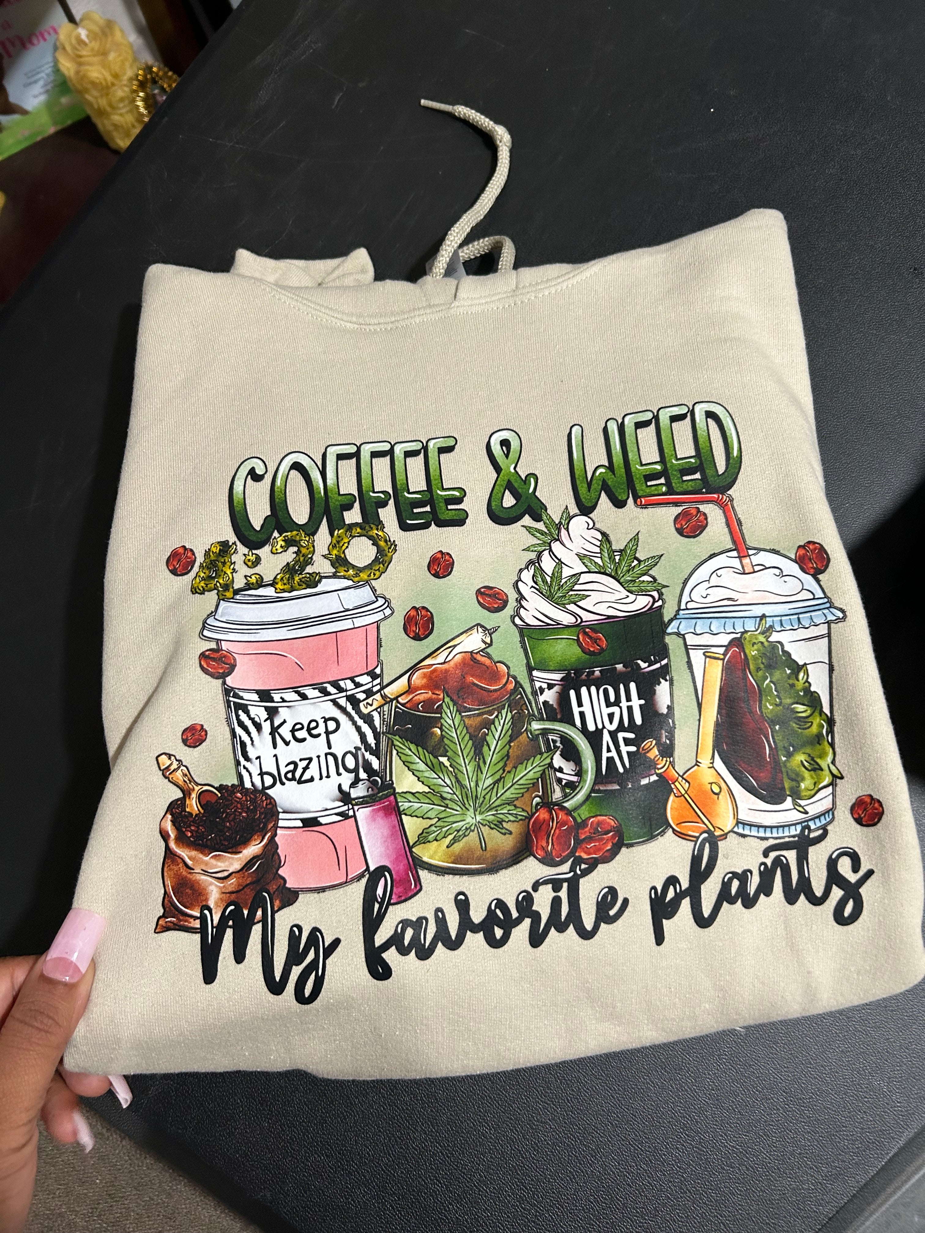 Coffee and Weed Hoodie