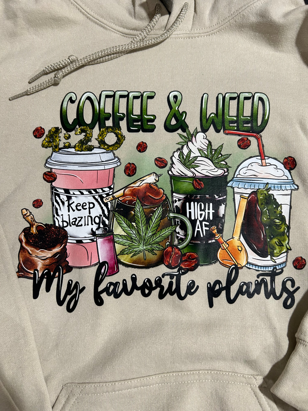 Coffee and Weed Hoodie