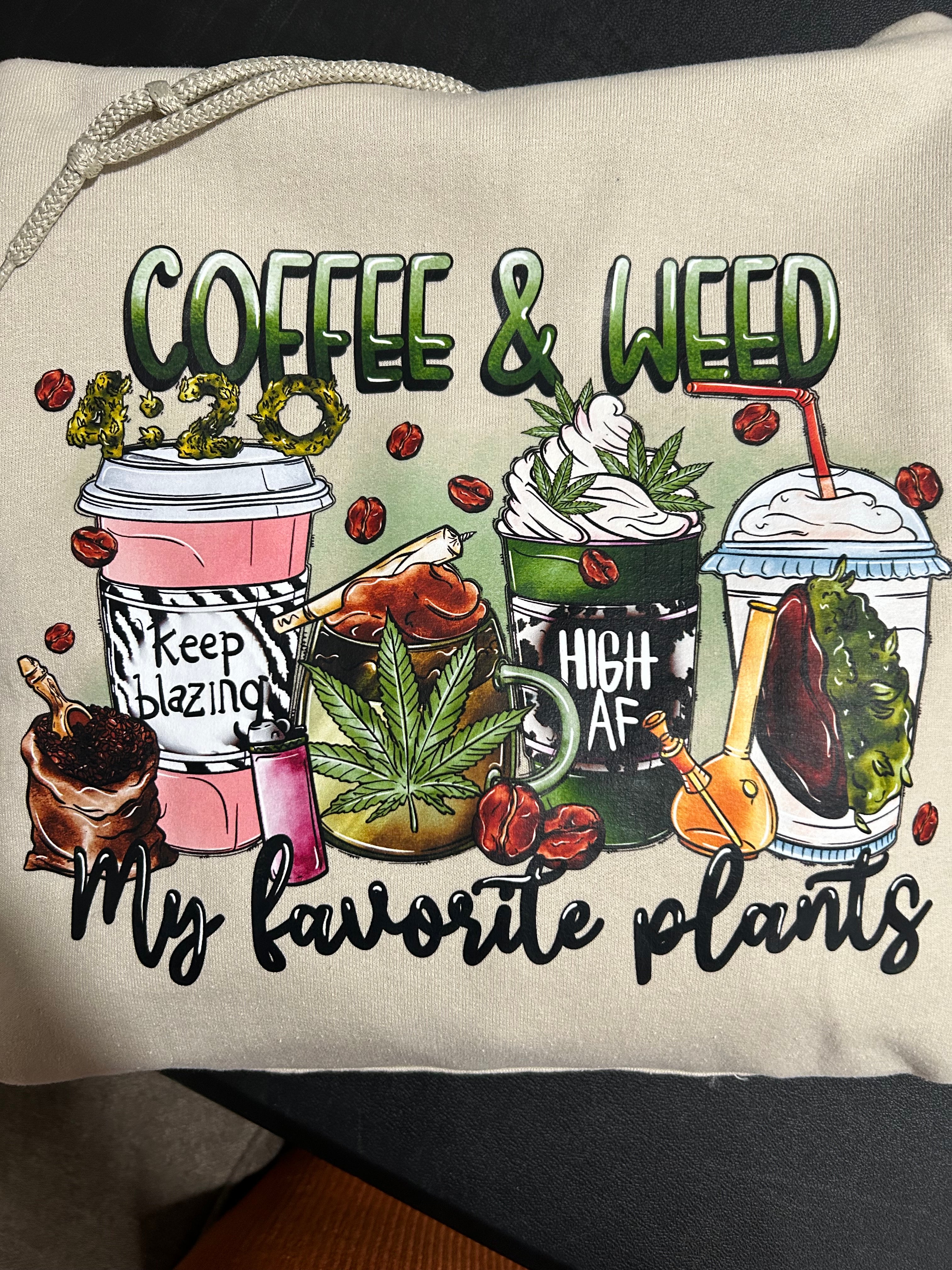 Coffee and Weed Hoodie