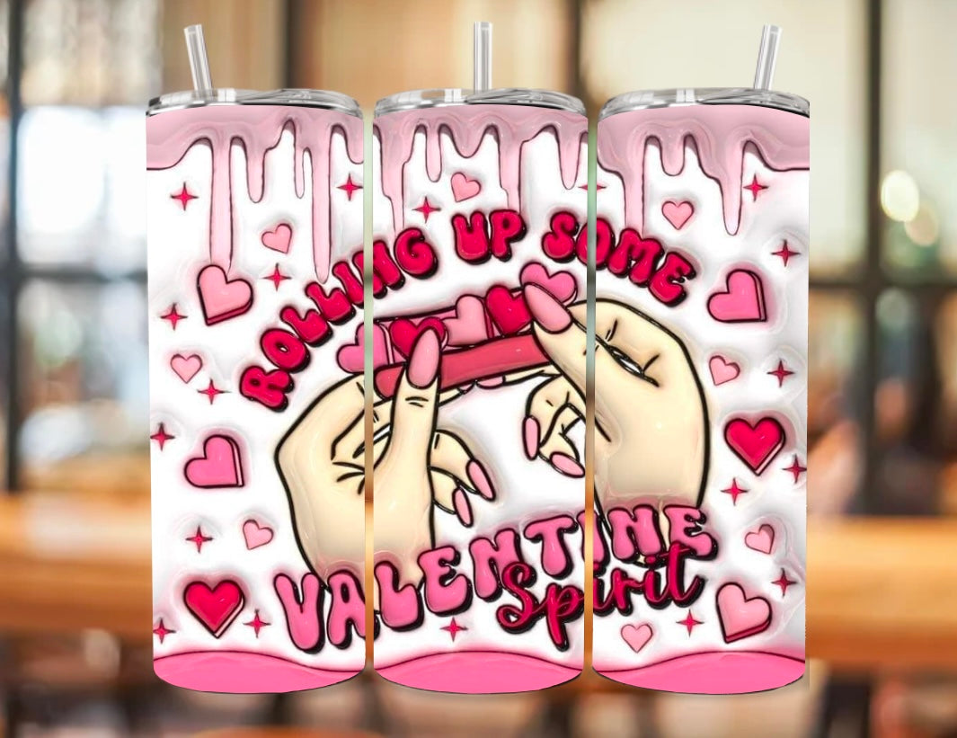 Rolling up Valentines spirit tumbler