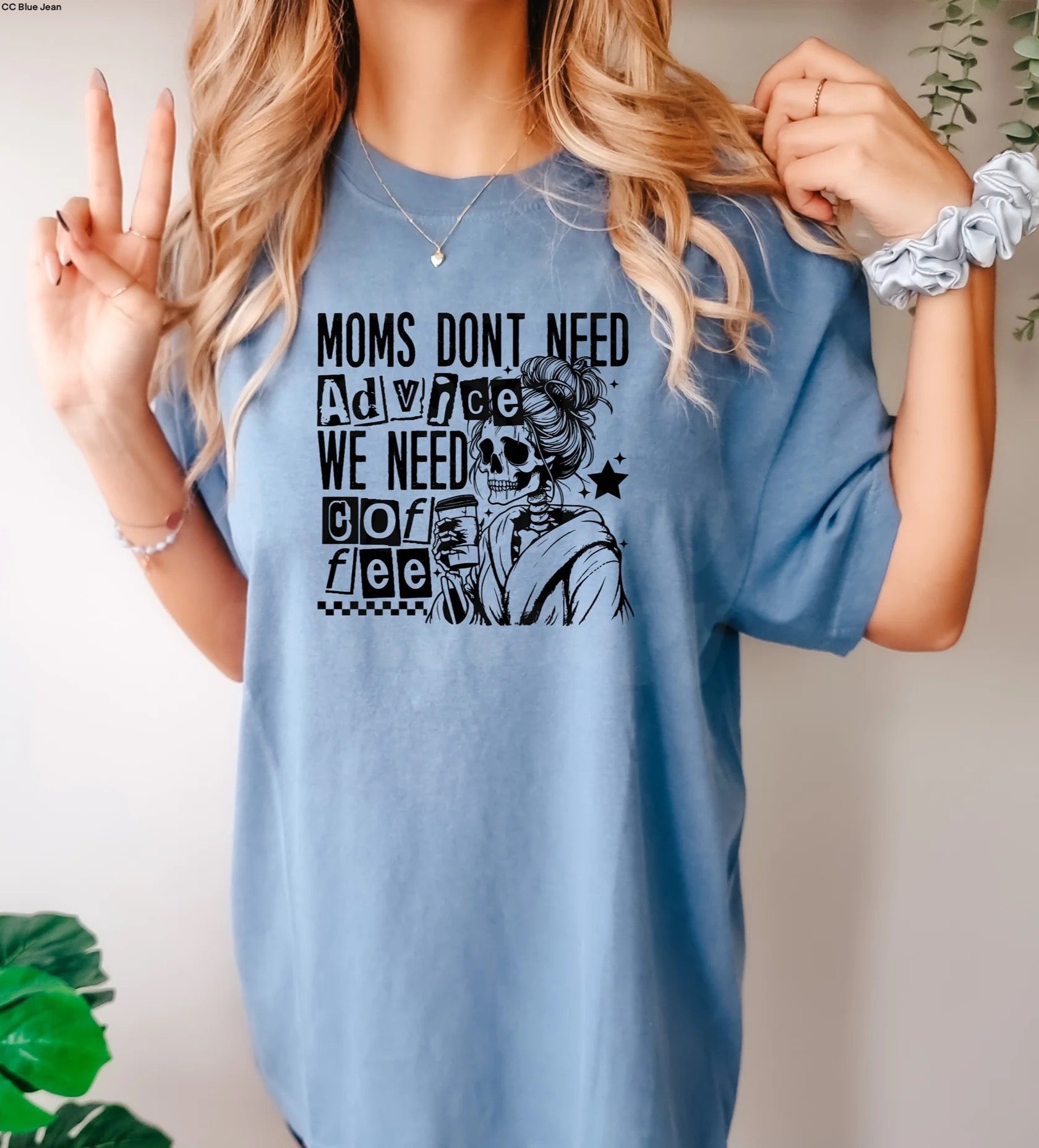Moms don't need Advice T-shirt