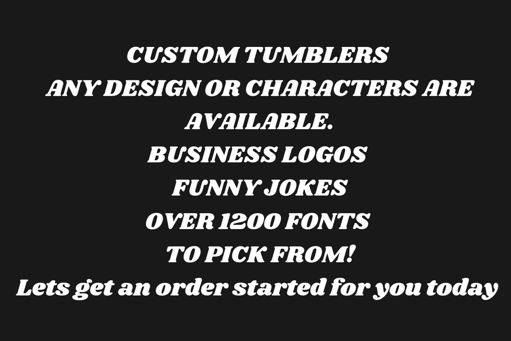 CUSTOM STAINLESS STEEL TUMBLERS (SKINNY 12oz & 20oz)