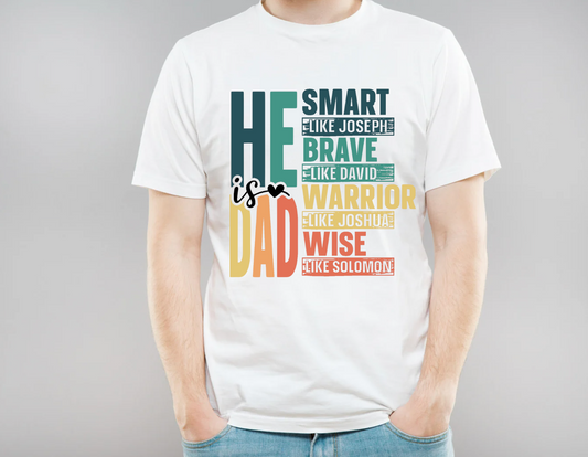He is Dad (Bible verse) Men's T-Shirt