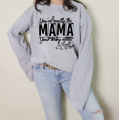 The Mama your Baby needs crewneck sweater