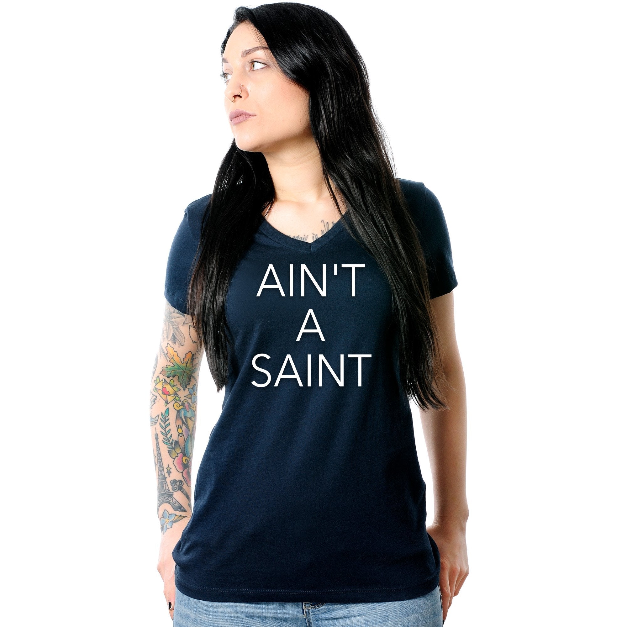 Ain't a Saint Black V-Neck Tee Shirt