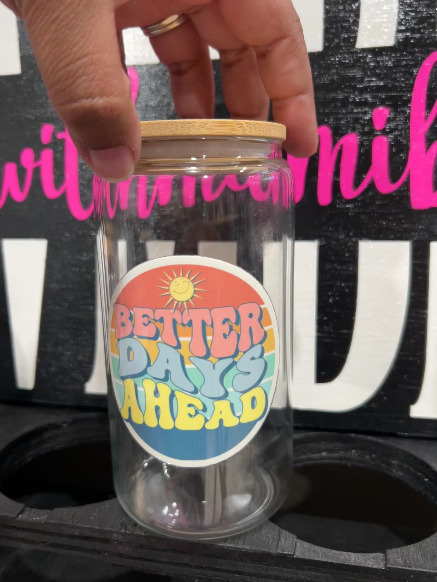 Better Days Ahead 16oz glass cup